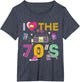 I Love 70s 70s Vibe Vintage 80’s 80s Vibe
