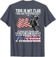This is My Flag I Will Not Apologize for It (on Back)