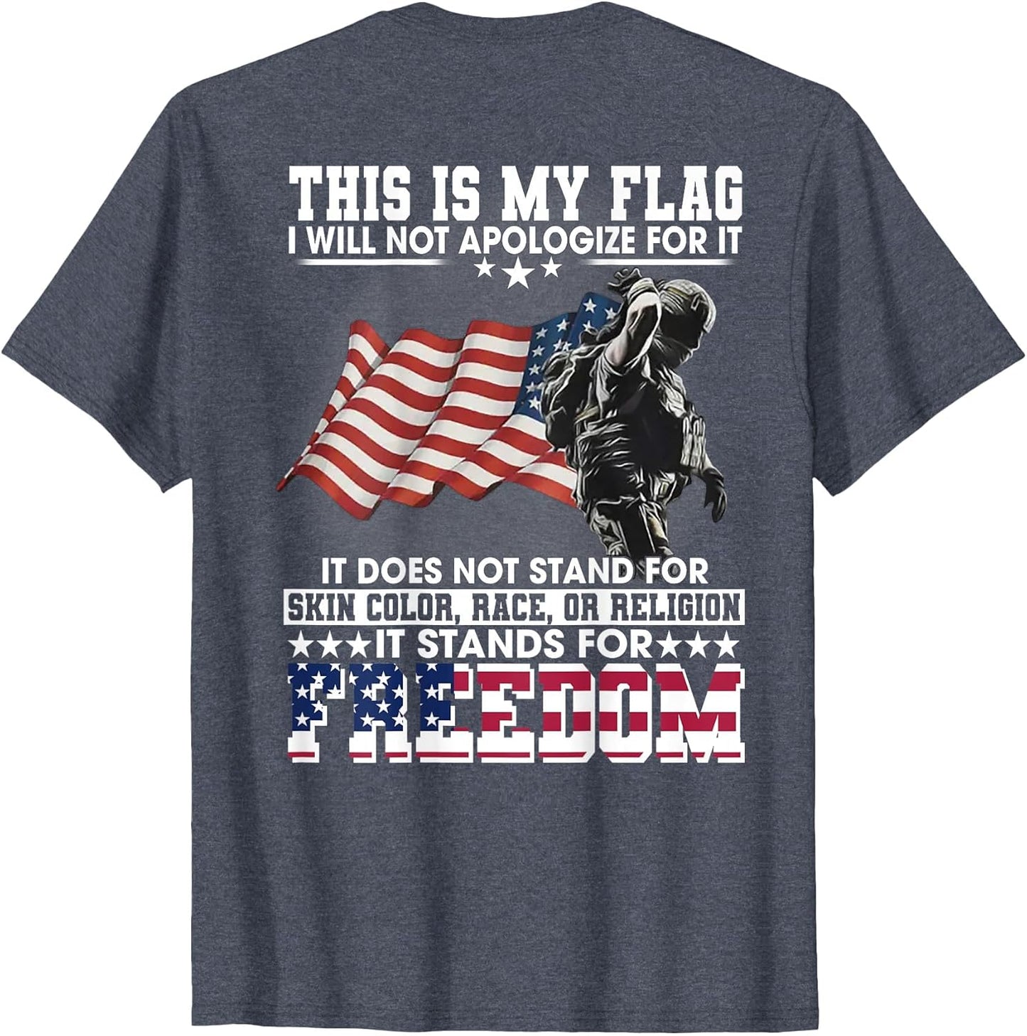 This is My Flag I Will Not Apologize for It (on Back)