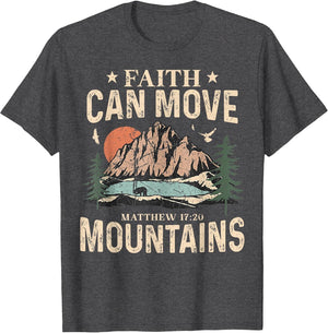 Faith Can Move Mountains Religious God Christian Men Women