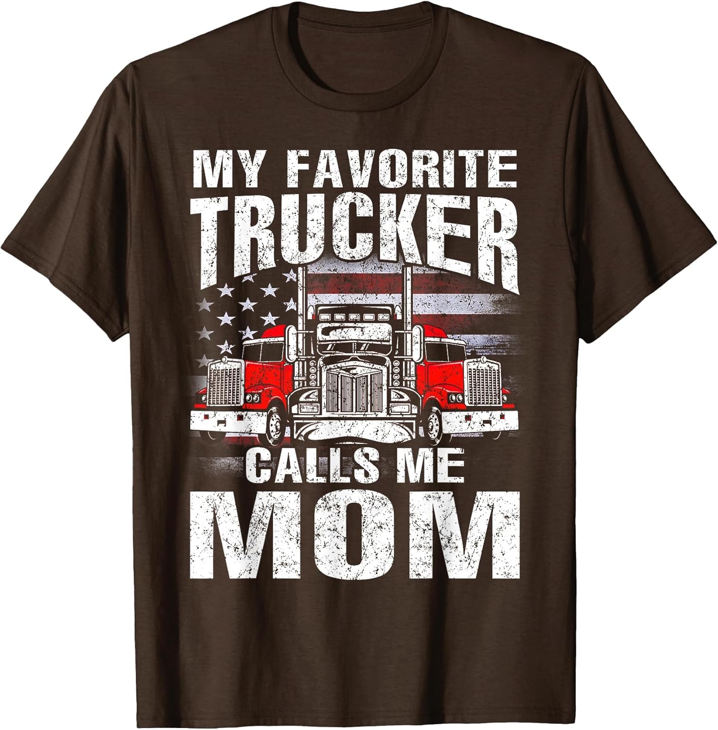 My Favorite Trucker Calls Me Mom