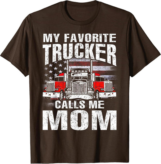 My Favorite Trucker Calls Me Mom