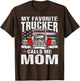 My Favorite Trucker Calls Me Mom