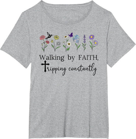 Walking By Faith Tripping Constantly Saved By Grace God Shed