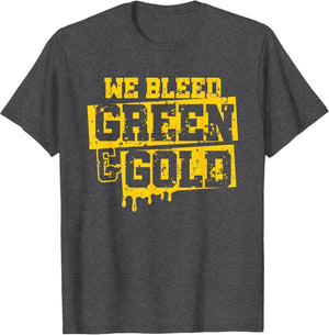 We Bleed Green & Gold Game Day Group School Football Sports