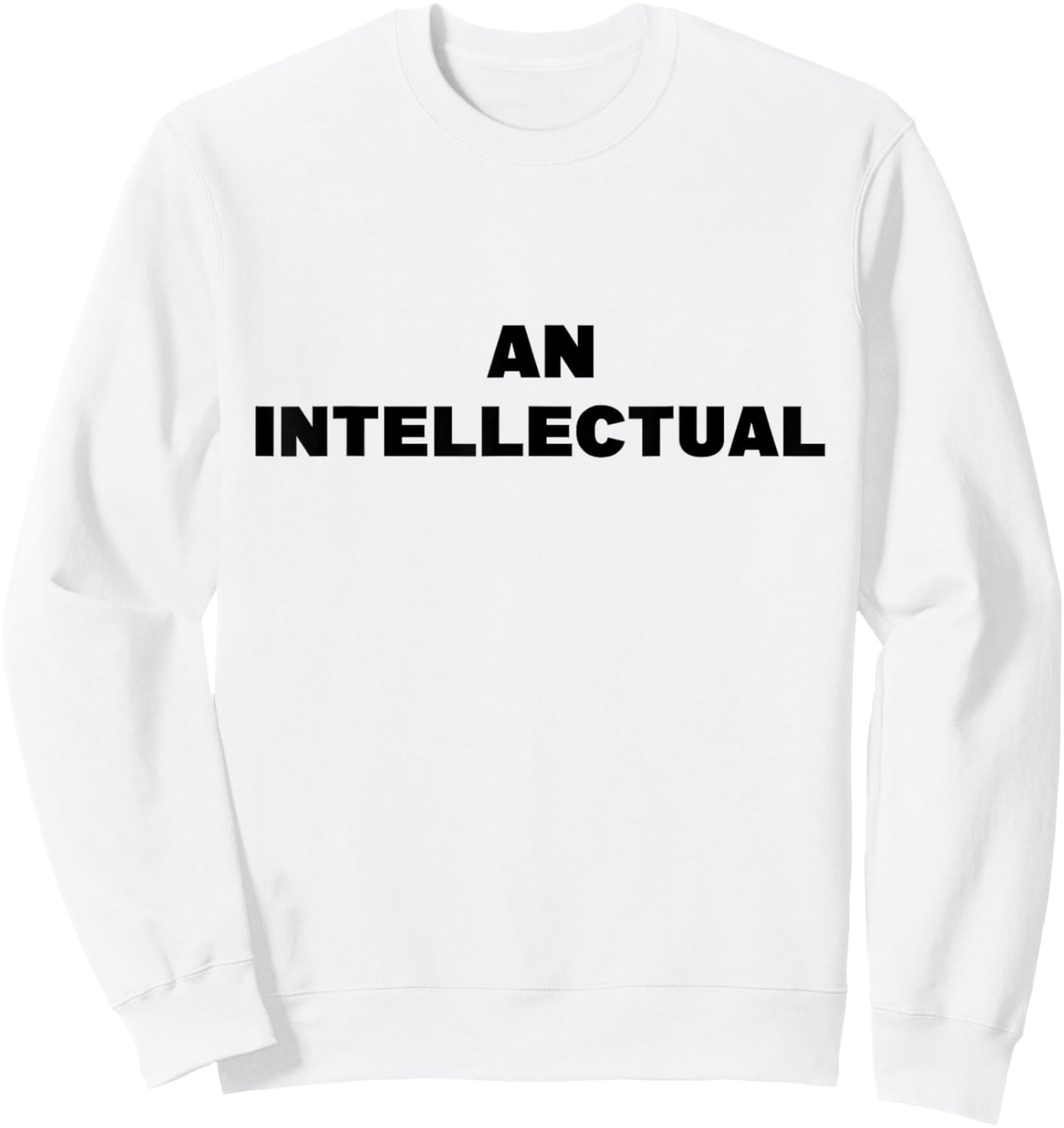 An Intellectual Funny Sweatshirt - Sweatshirt | White