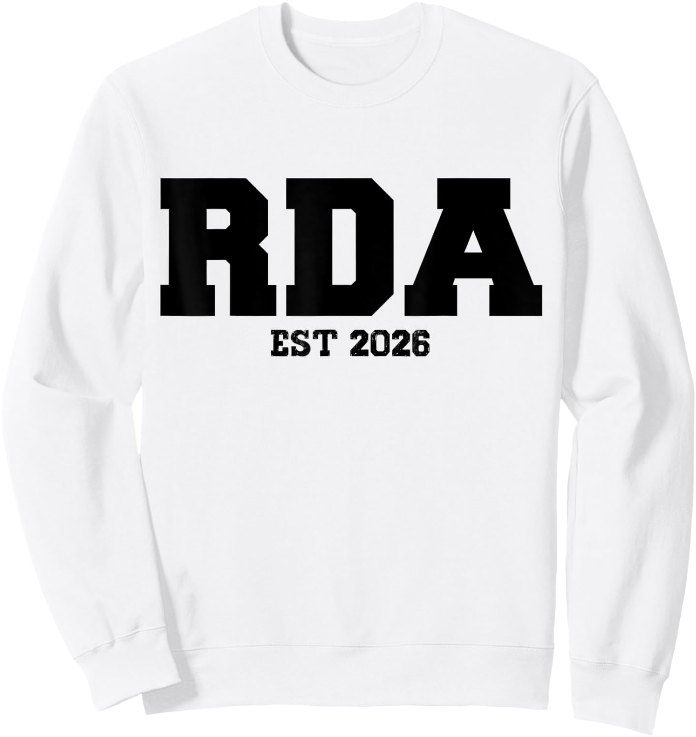 RDA Est. 2026 Registered Dental Assistant Student Graduation Sweatshirt - Sweatshirt | White