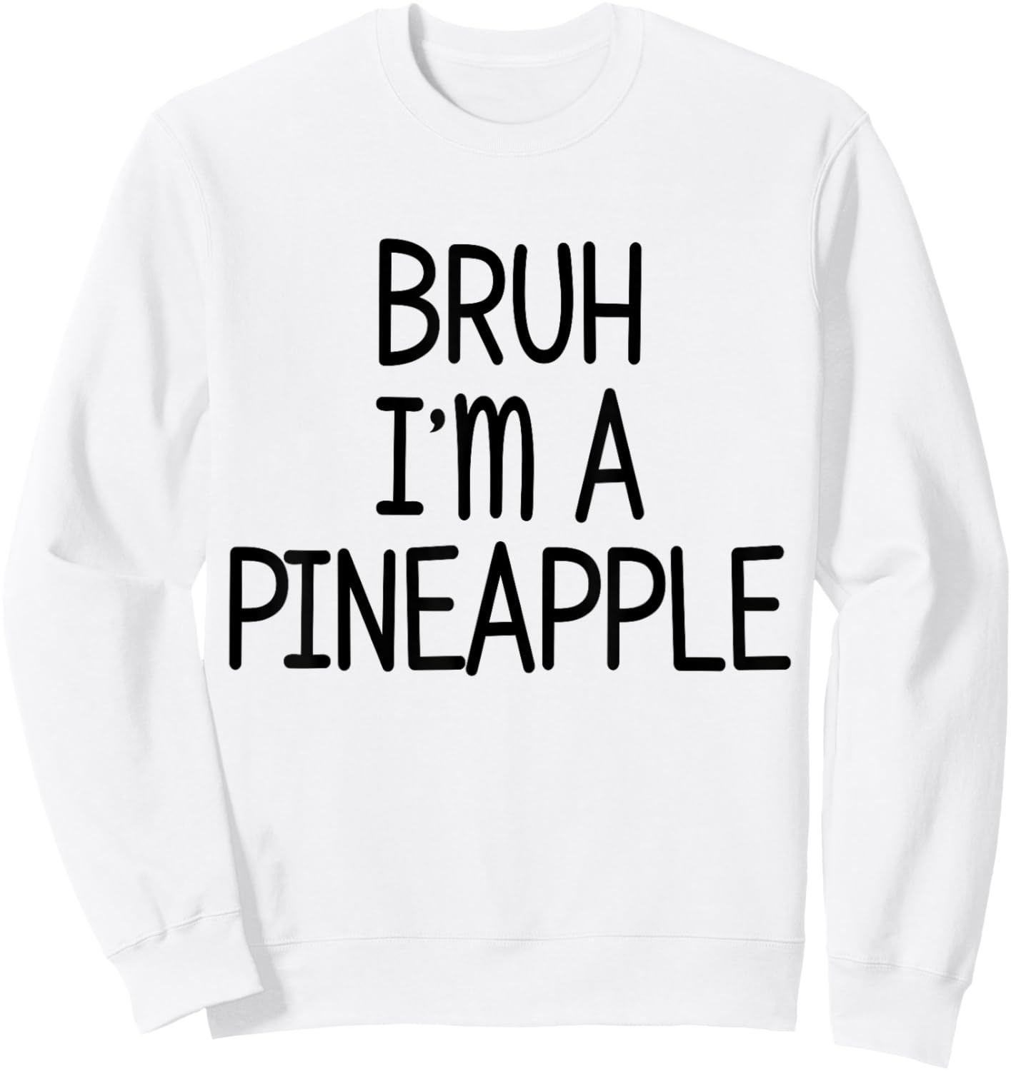 Pretend I'm A Pineapple Funny Lazy Halloween Costume Party Sweatshirt - Sweatshirt | White