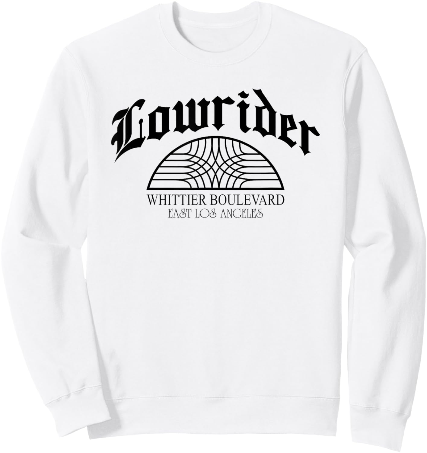 Lowrider Whittier Blvd Sign Retro Cholo Chicano Low Rider Sweatshirt - Sweatshirt | White