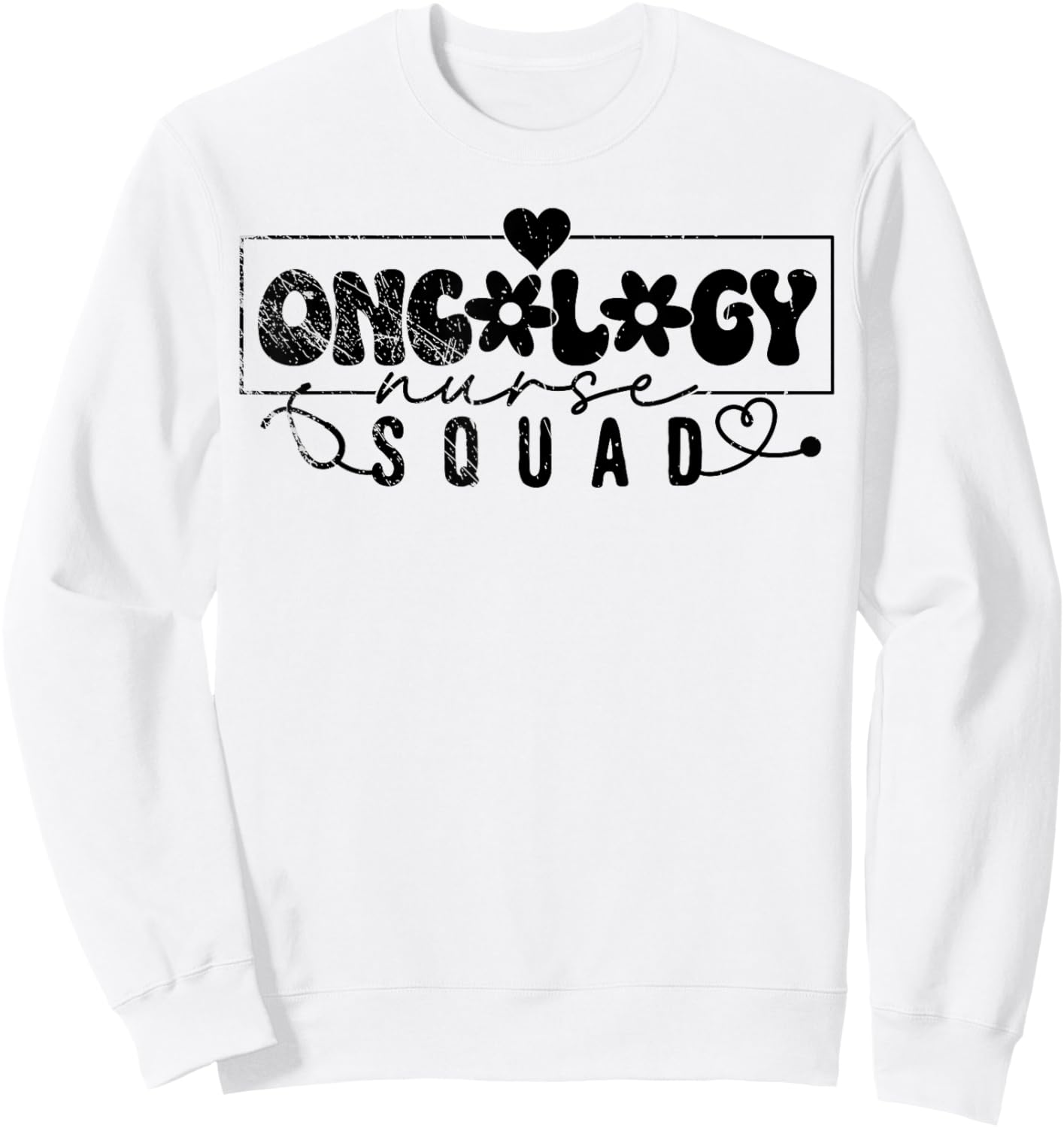 Oncology Nurse Squad, Nursing, Nurse Lover Sweatshirt - Sweatshirt | White