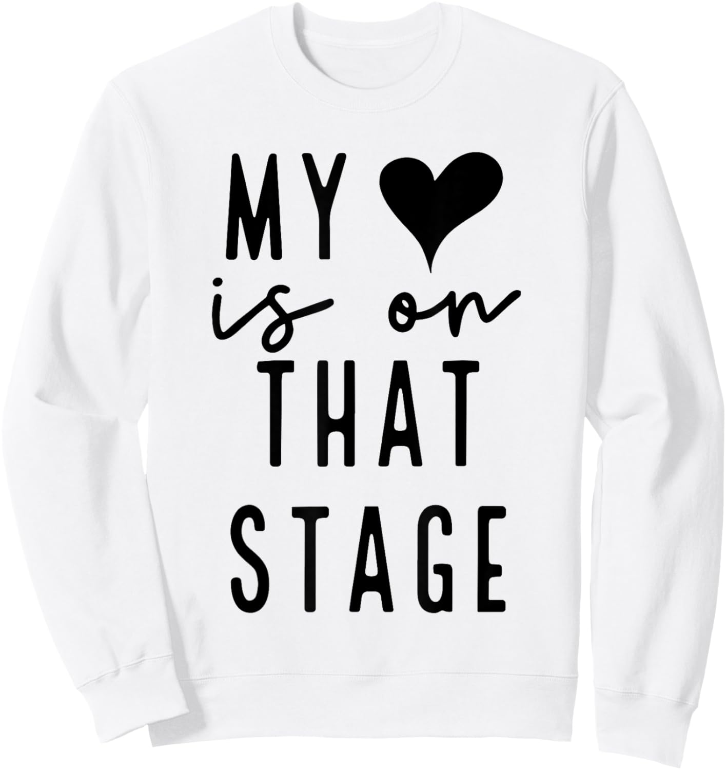 Dance Mom Retro My Heart Is On That Stage Dance Recital Sweatshirt - Sweatshirt | White