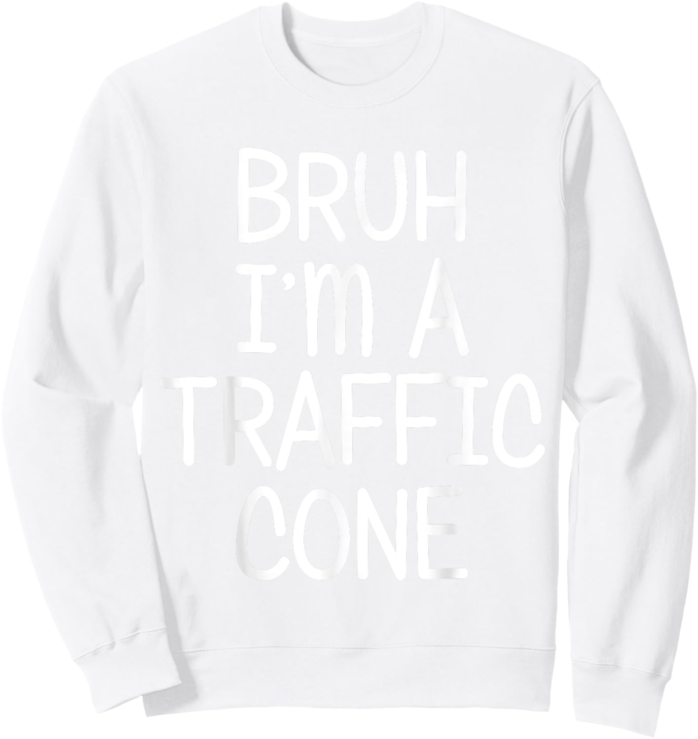Pretend I'm A Traffic Cone Funny Lazy Halloween Costume Sweatshirt - Sweatshirt | White