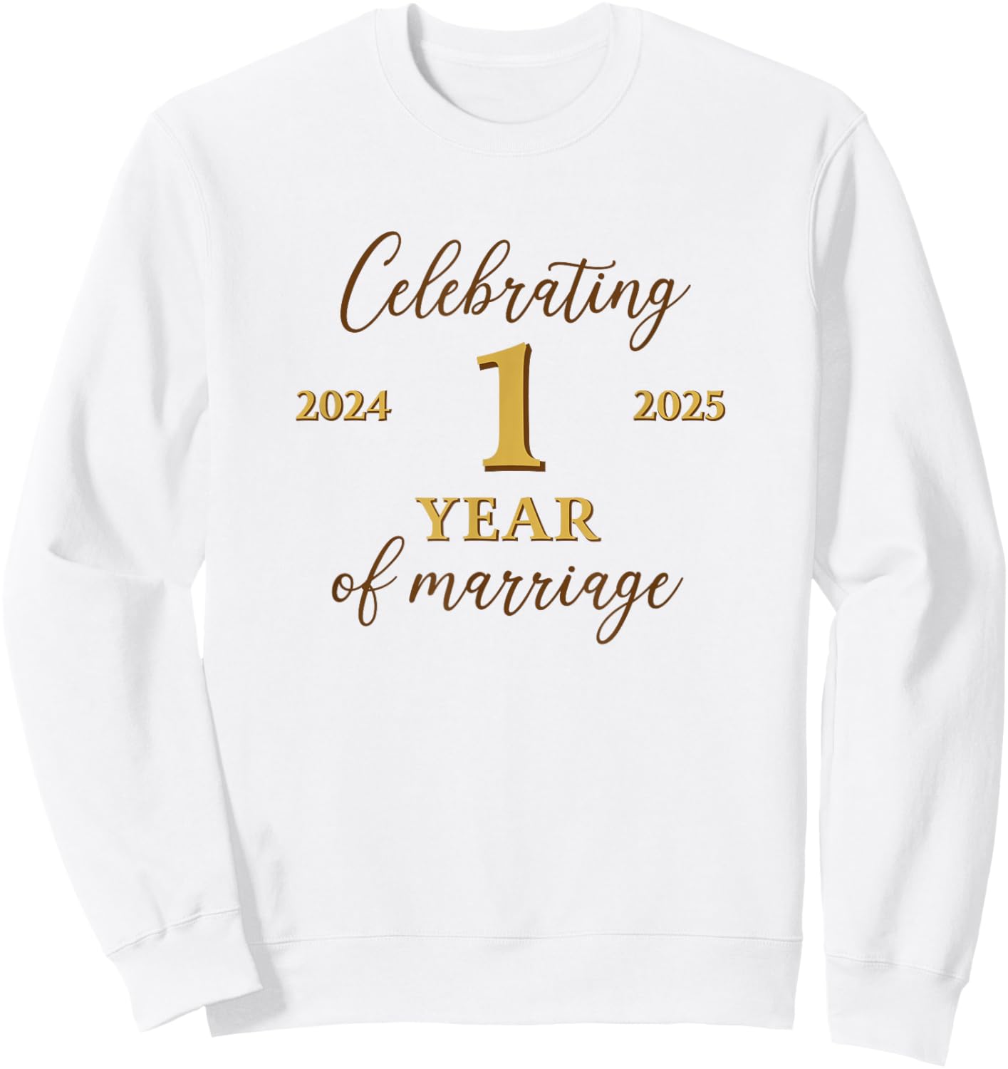 Funny 1 Year of Marriage 2024 1st Wedding Anniversary Sweatshirt - Sweatshirt | White