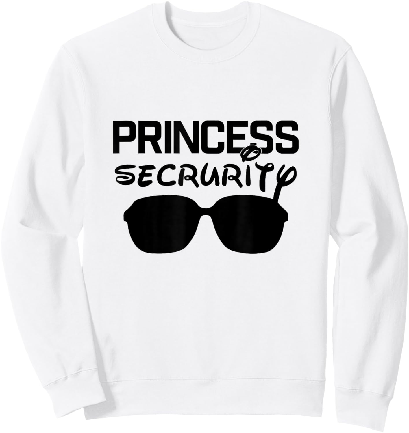 Princess Security Funny Matching Sweatshirt - Sweatshirt | White