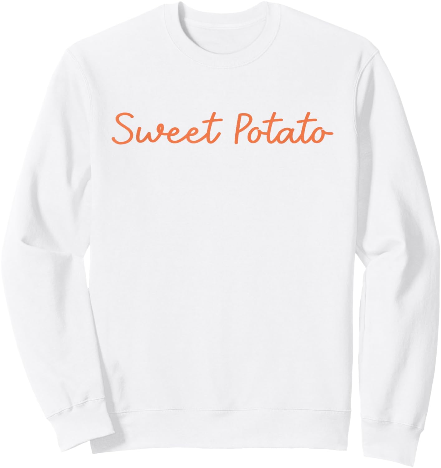 Sweet Potato and Kind of Rude Potato Funny Quote Sweatshirt - Sweatshirt | White