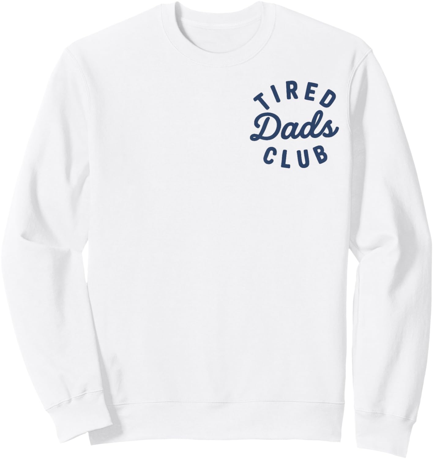 Tired Dads Club Playmat Car Race Track Dad Father's Day Sweatshirt - Sweatshirt | White