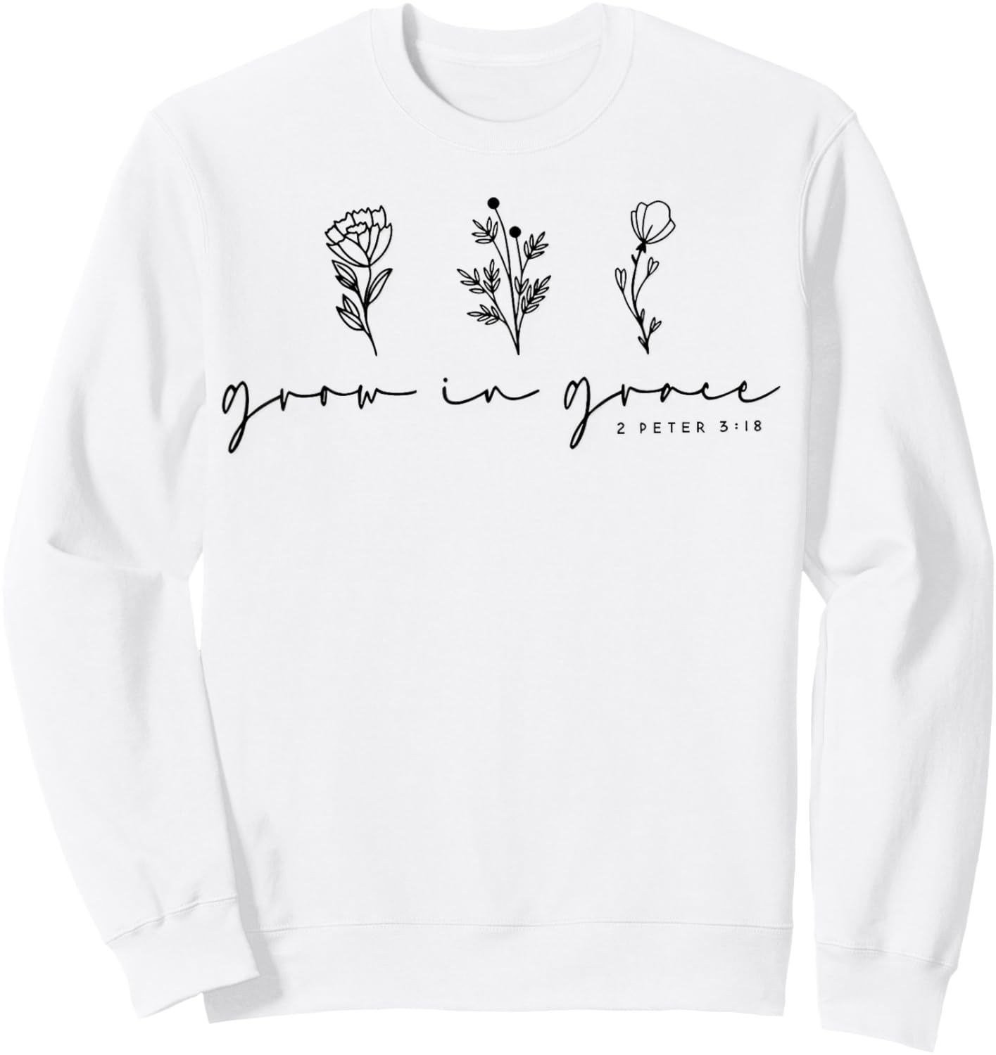 Grow In Grace Christian Wildflowers Sweatshirt - Sweatshirt | White