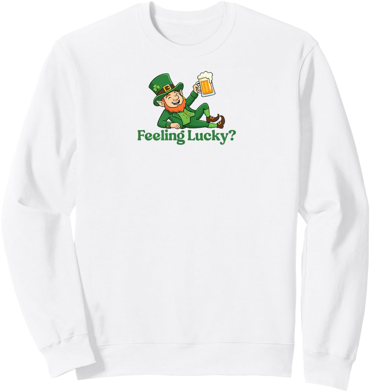 Feeling Lucky Leprechaun St Patrick's Day Sweatshirt - Sweatshirt | White