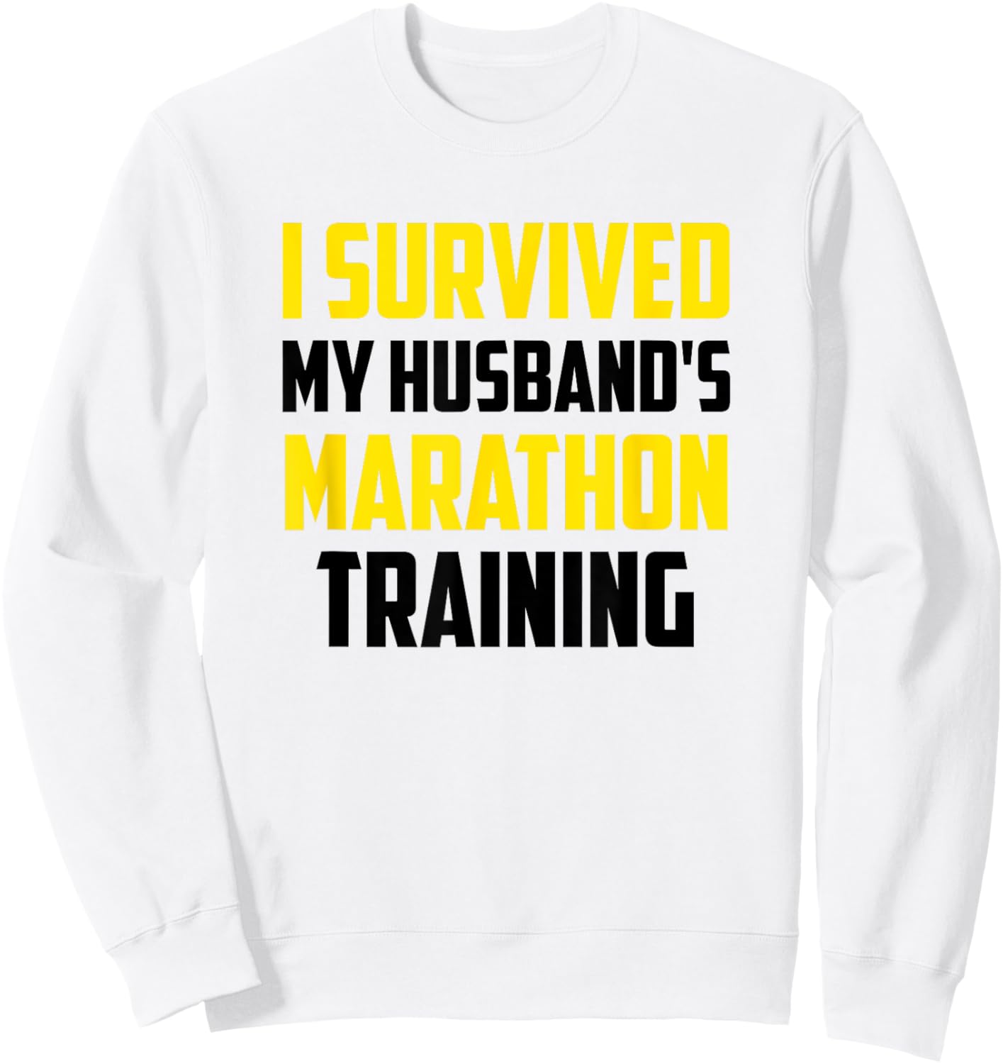 I Survived My Husband's Marathon Training, Running Sweatshirt - Sweatshirt | White