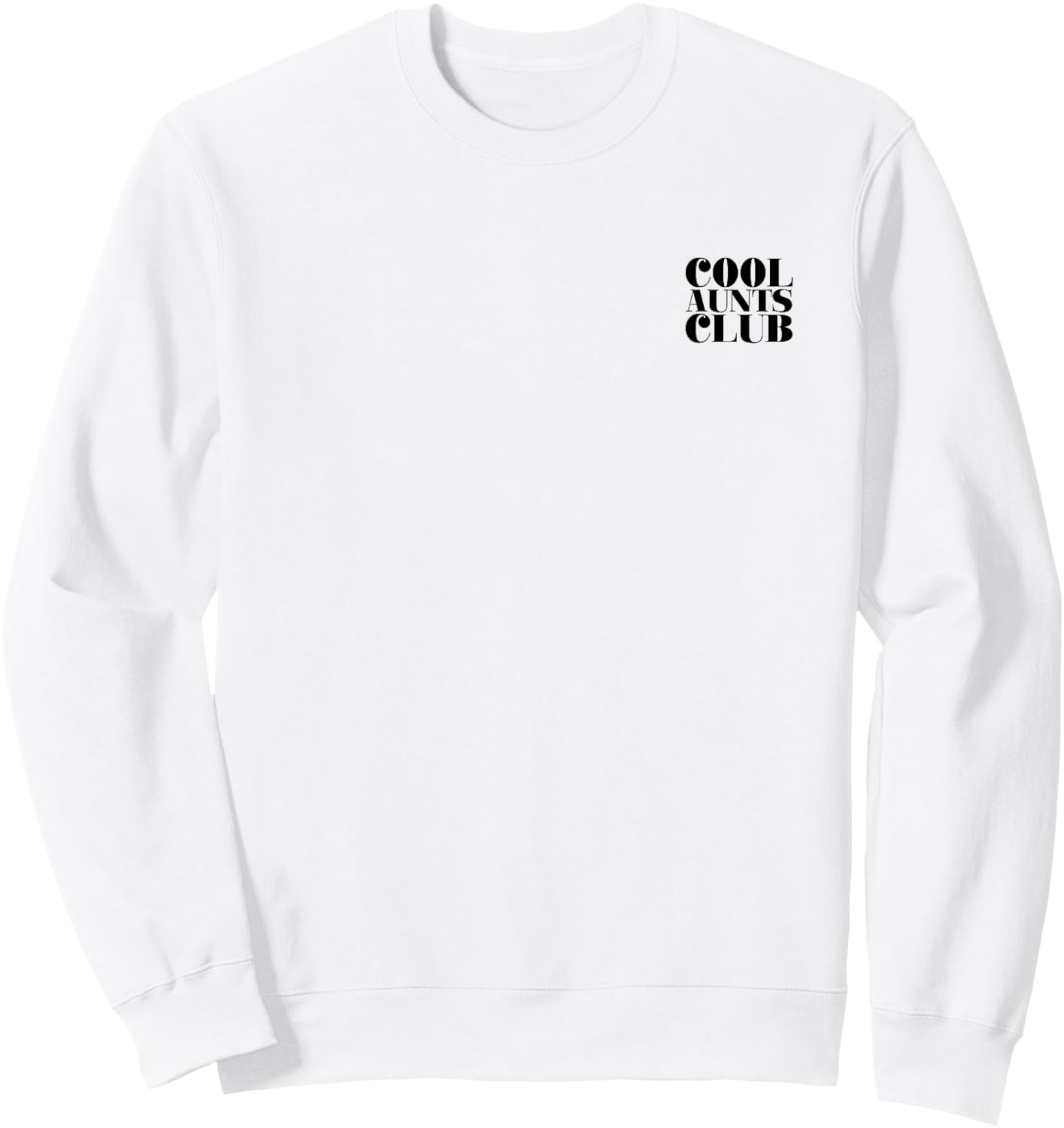 Cool Aunts Club (Aunty Love Statement) (Back Print) Sweatshirt - Sweatshirt | White