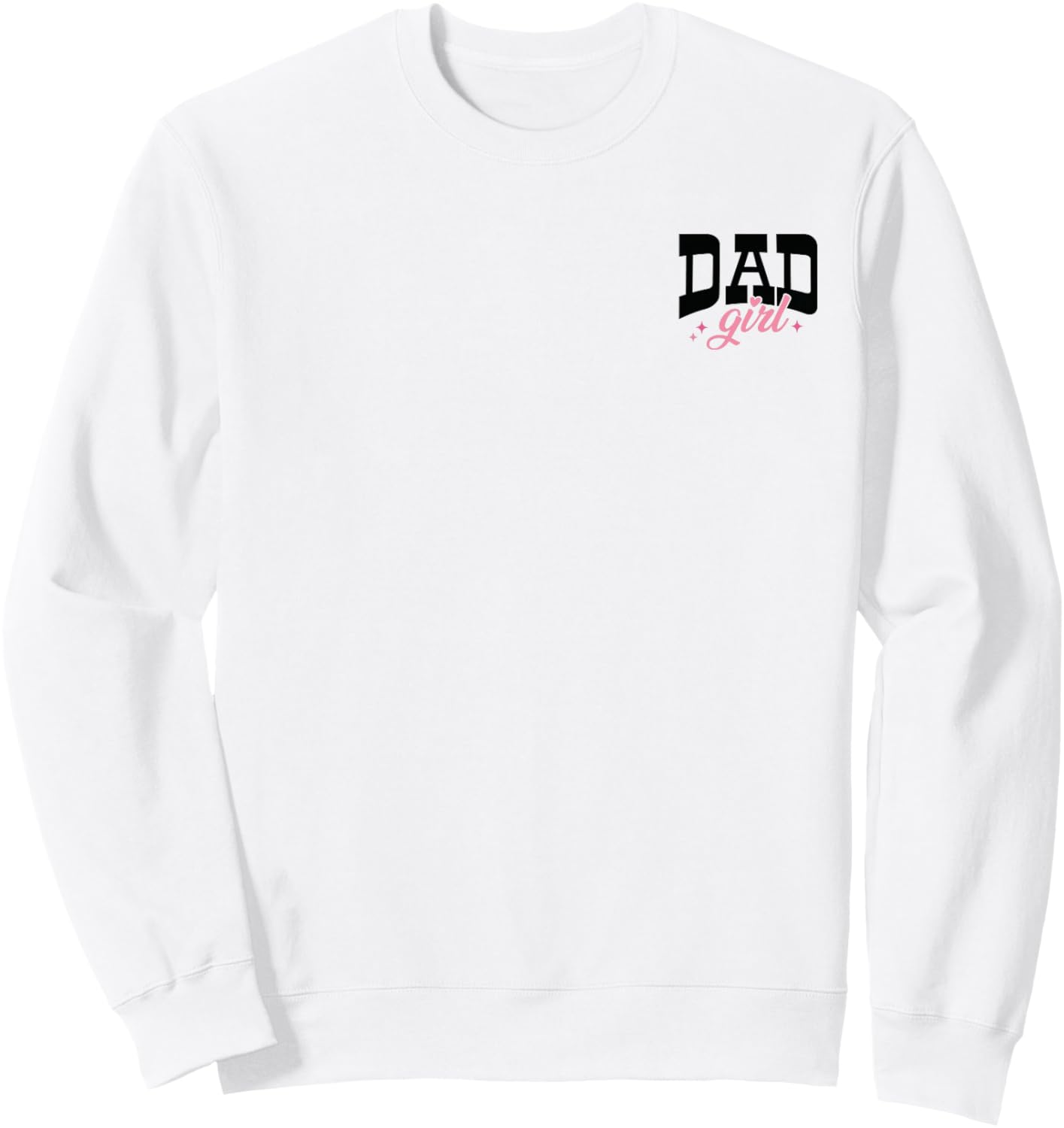 Soon to Be Daddy of Girl 2026 Promoted to Daddy New Dad Sweatshirt - Sweatshirt | White