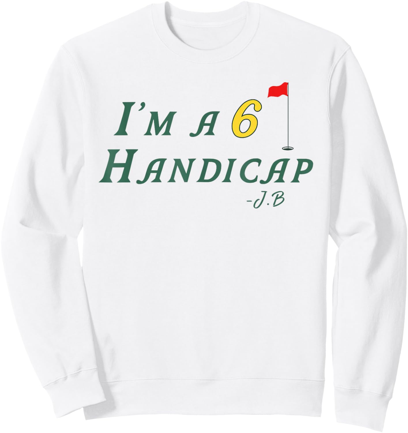 I'm A 6 Handicap Golf Vintage Biden Debate Sweatshirt - Sweatshirt | White