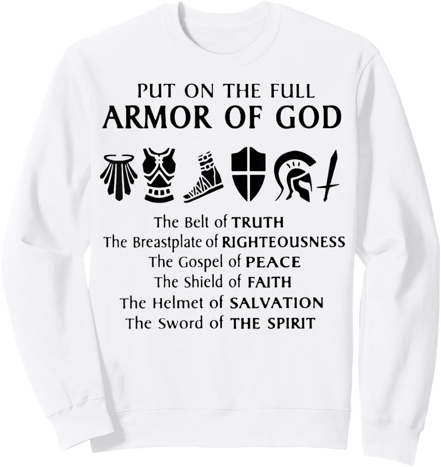 Put On The Full Armor Of God Sweatshirt - Sweatshirt | White