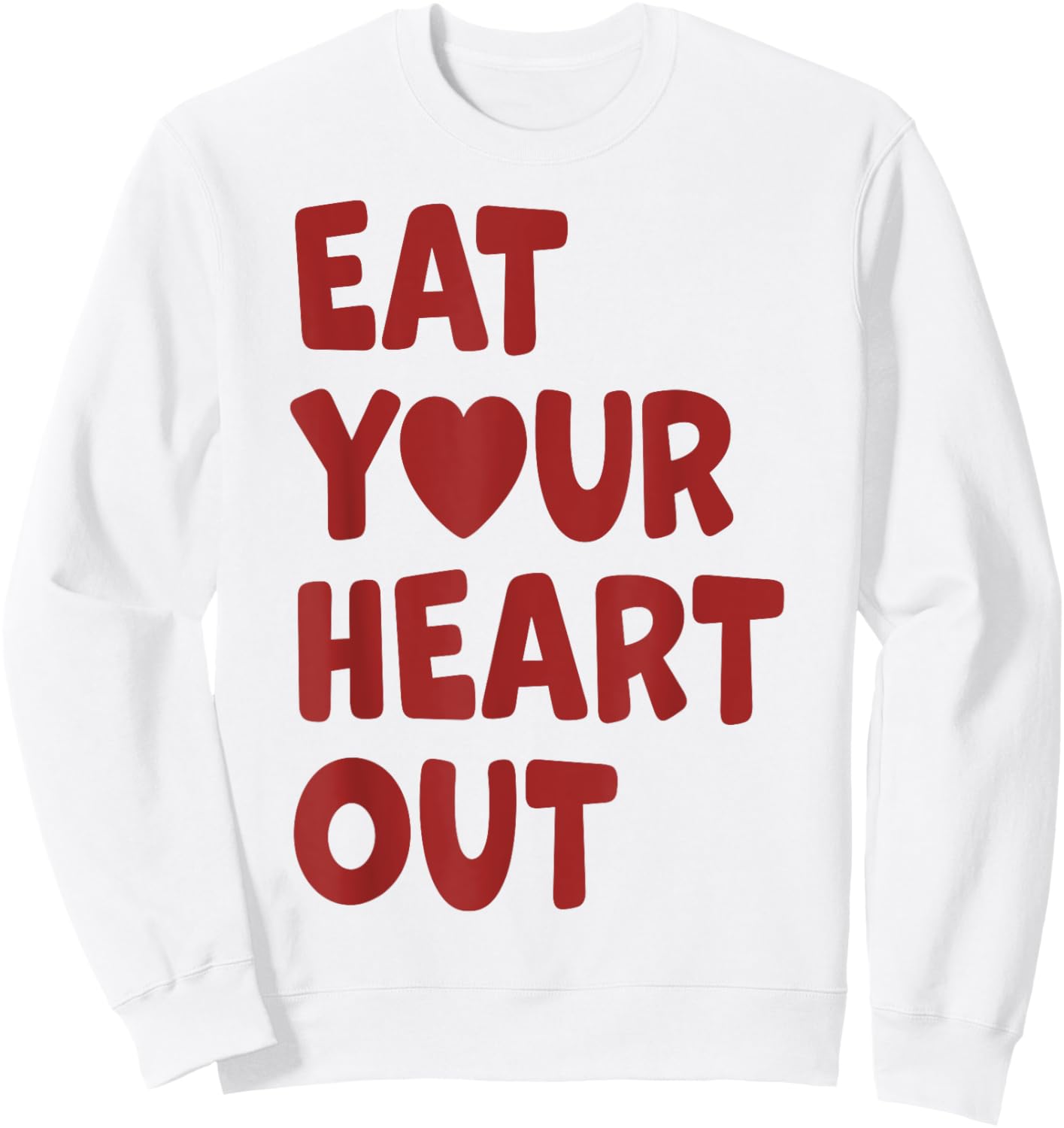 Eat Your Heart Out Sweatshirt - Sweatshirt | White