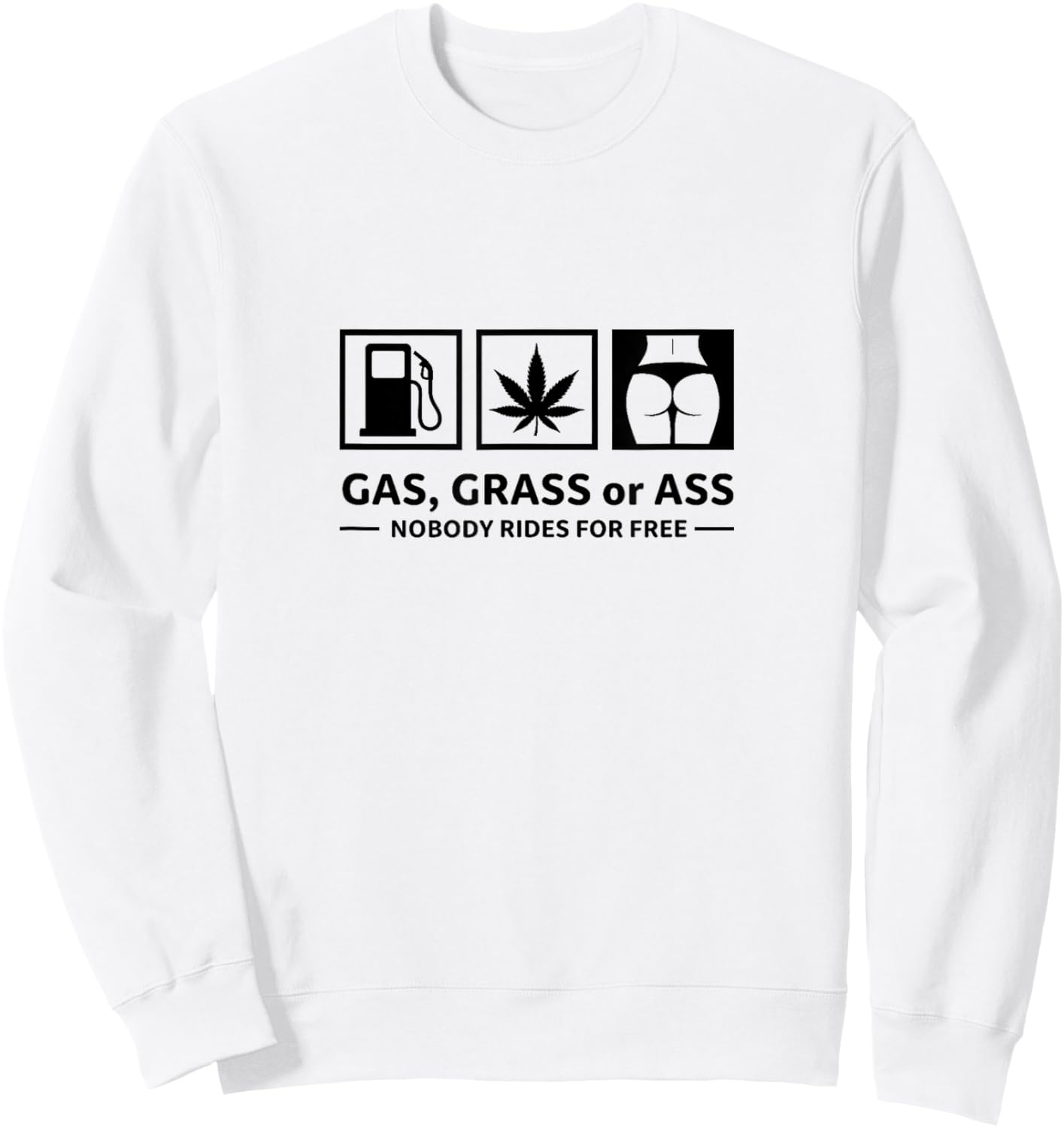 Funny , Nobody Rides for Free, Men's , Women's Sweatshirt - Sweatshirt | White