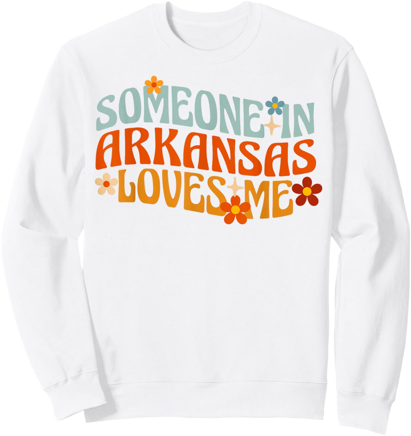 Someone In Arkansas Loves Me Natural State Sweatshirt - Sweatshirt | White
