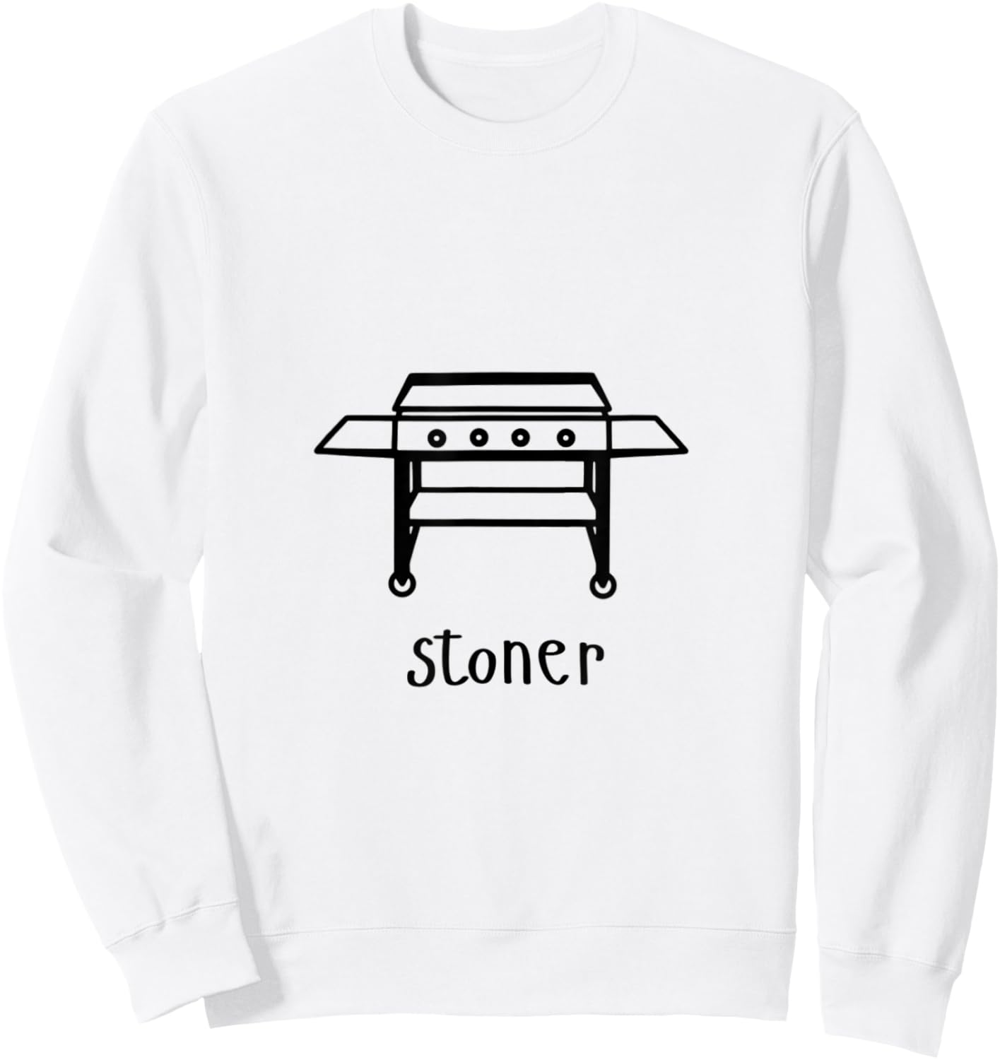 Stoner Grilling / Outdoor Cooking Sweatshirt - Sweatshirt | White