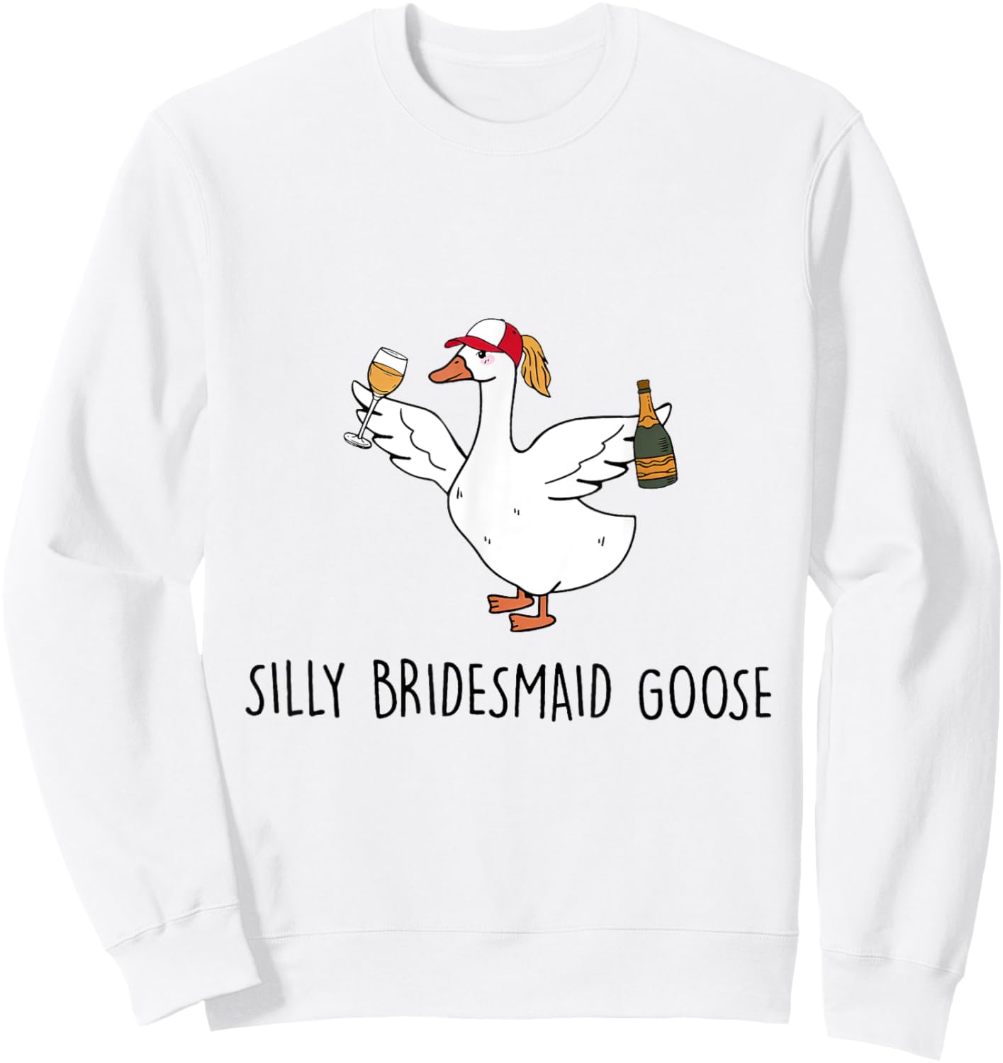 Silly Bridesmaid Goose Wedding Drinking Sweatshirt - Sweatshirt | White