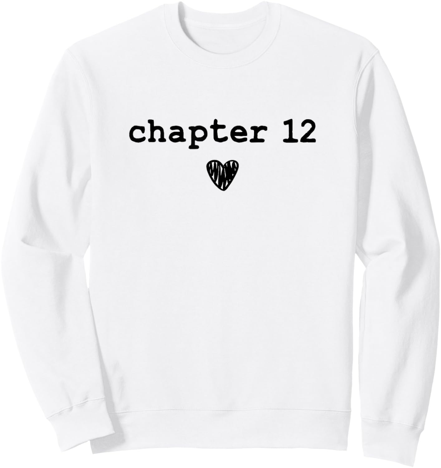 Chapter 12 - Book Lovers Readers & Authors 12th Birthday Sweatshirt - Sweatshirt | White