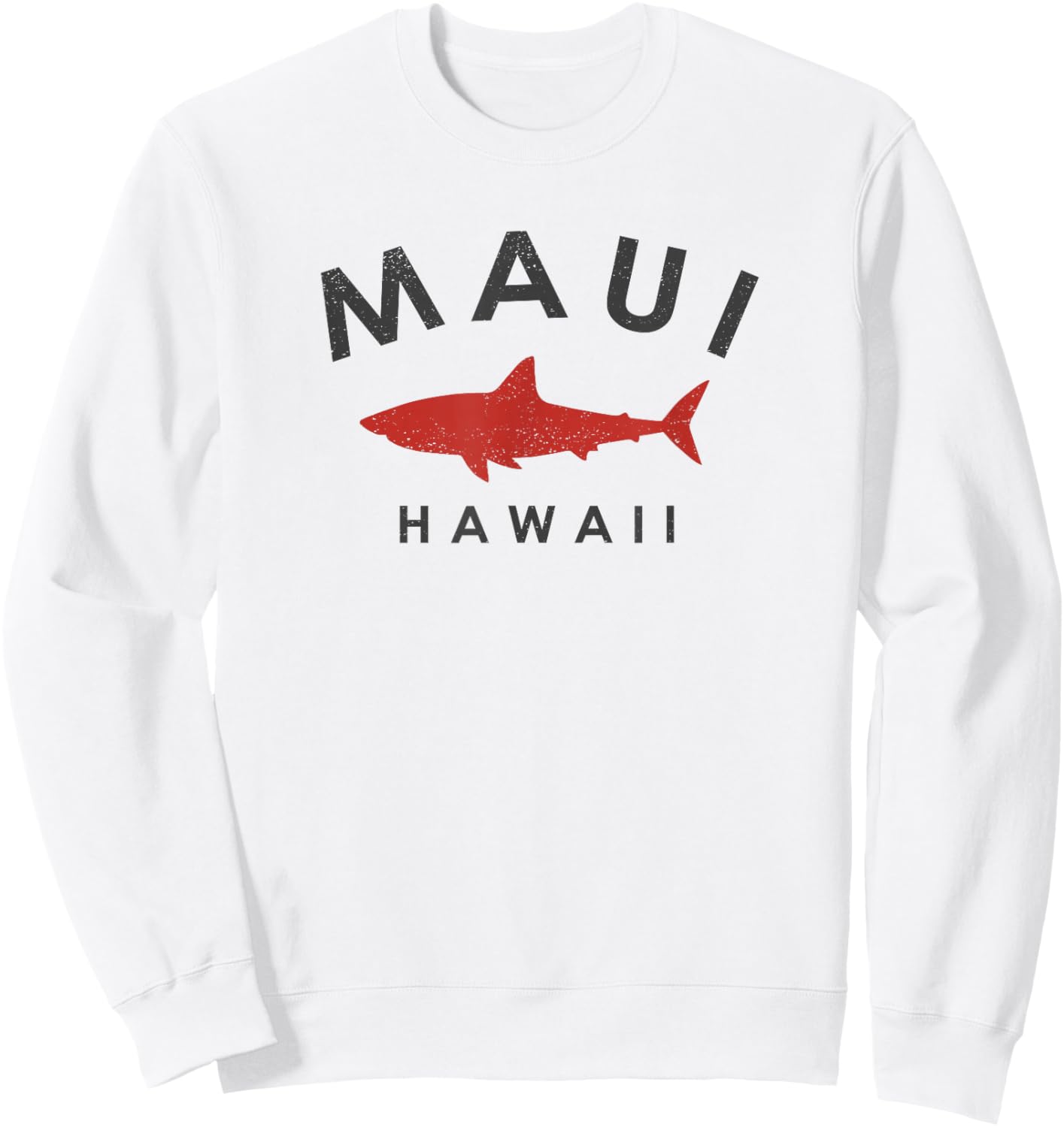 Maui Hawaii Shark Vacation Souvenir Vintage Hawaiian Sweatshirt - Sweatshirt | White