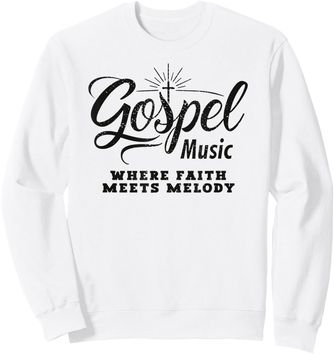 Gospel Music Where Faith Meets melody Christian Sweatshirt - Sweatshirt | White