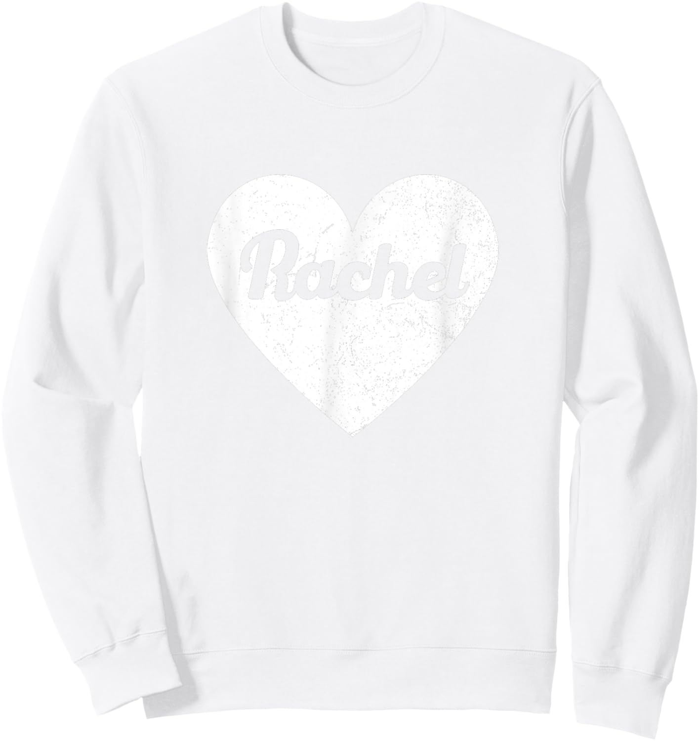 I Heart Rachel Favorite First Name Heart Love Rachel Sweatshirt - Sweatshirt | White