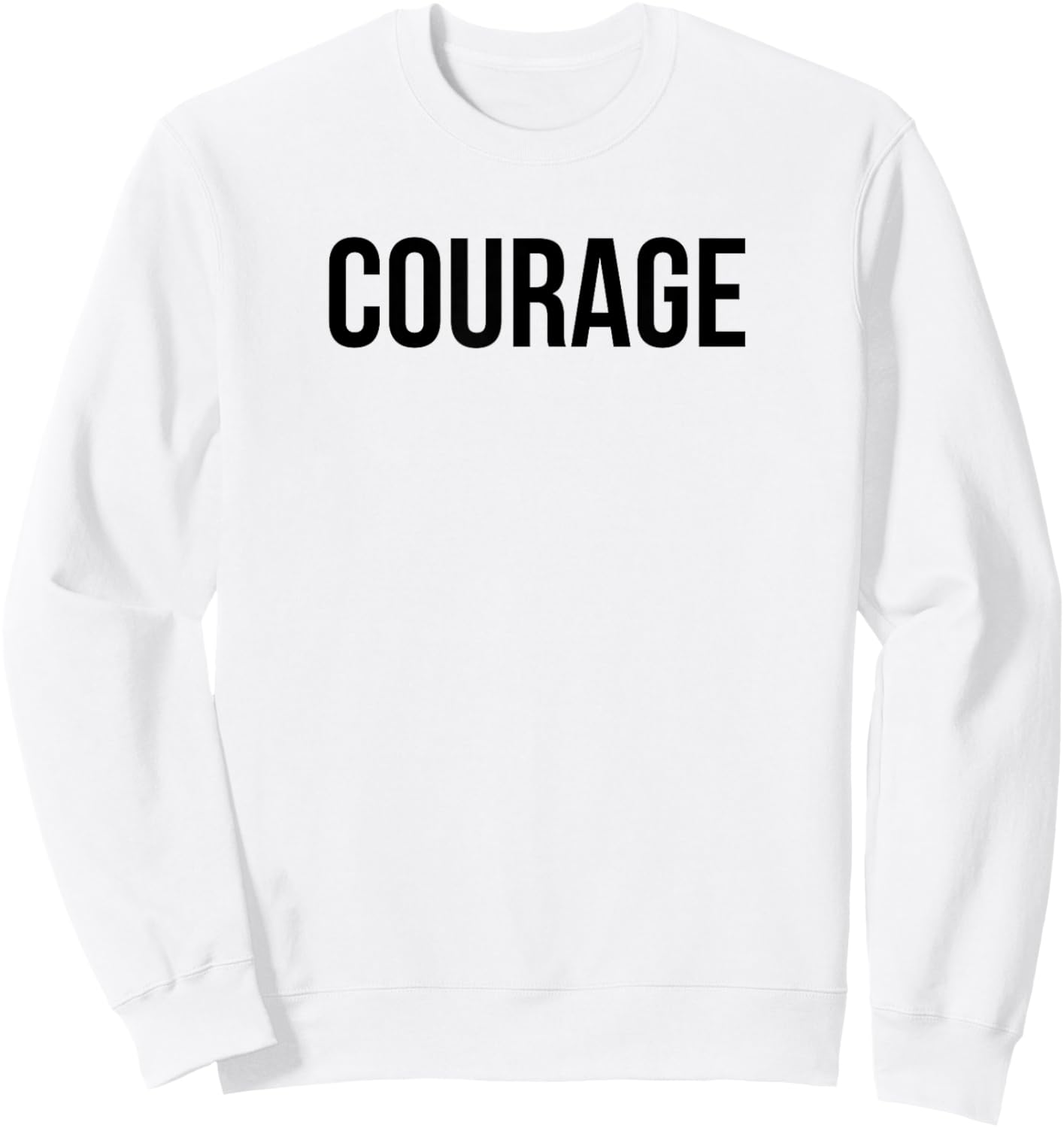Courage Power Words Positive Affirmations Trendy I Live Life Sweatshirt - Sweatshirt | White