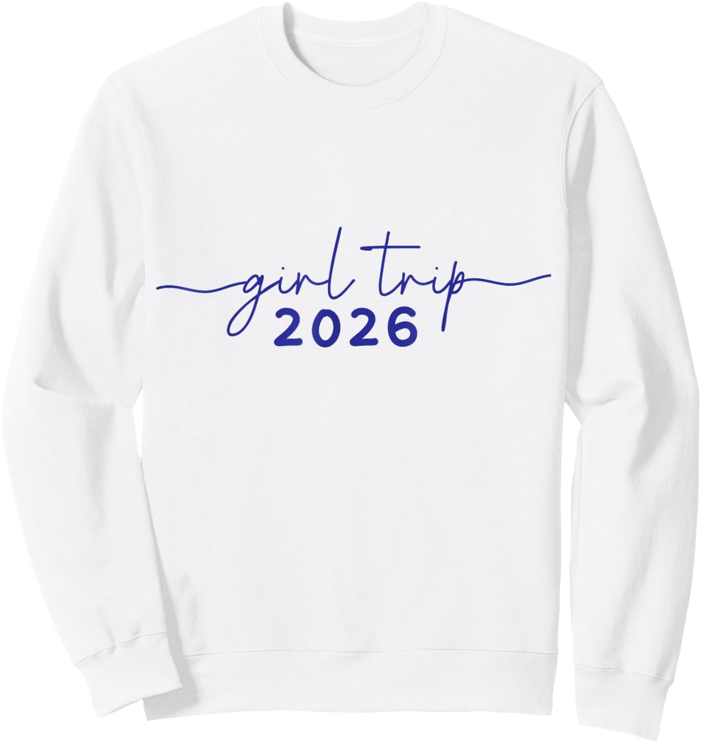 Girl Trip 2026 Squad Vacation Souvenir Sweatshirt - Sweatshirt | White