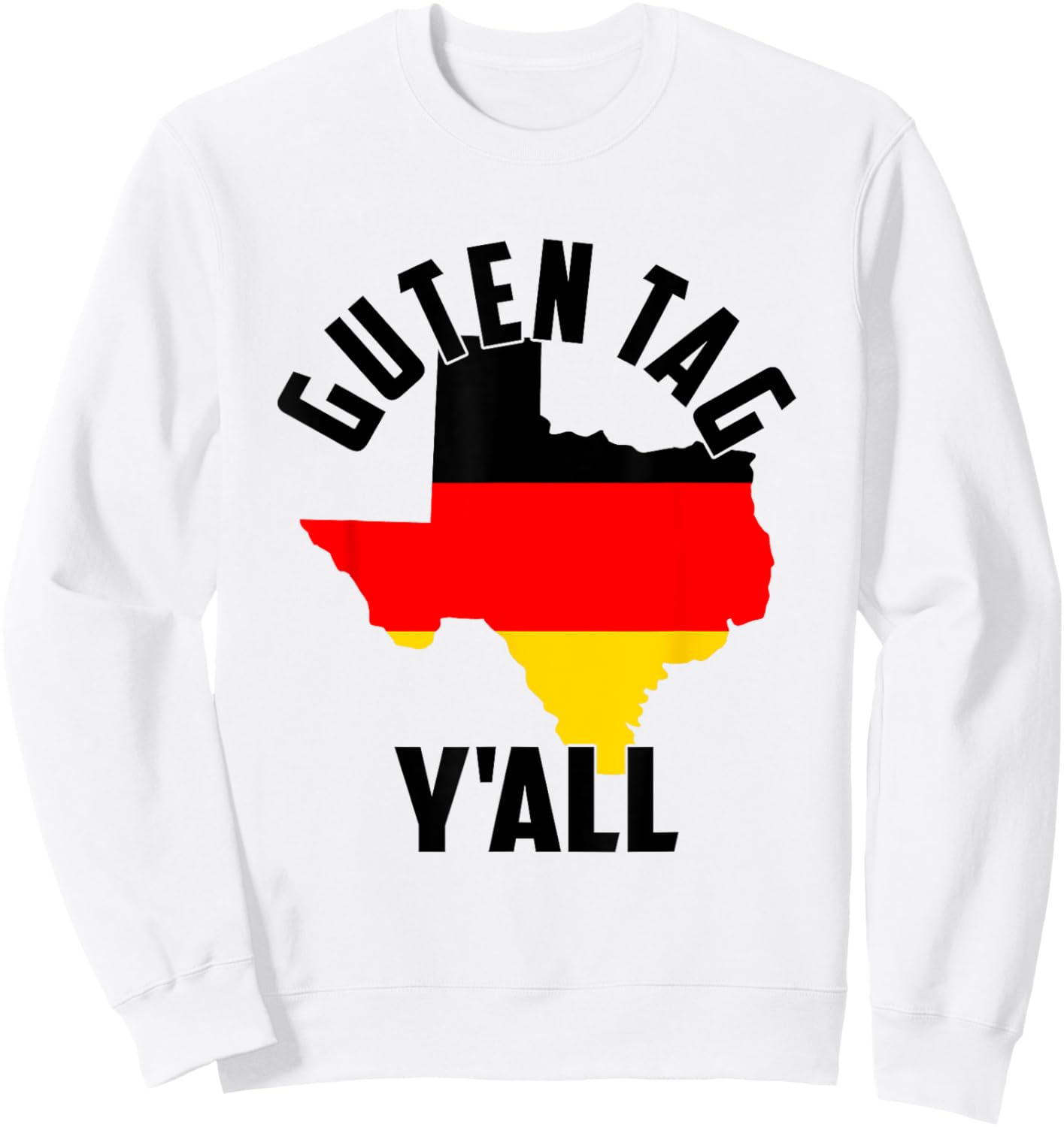 Retro Guten Tag Y'all Funny Texas Germany Oktoberfest German Sweatshirt - Sweatshirt | White
