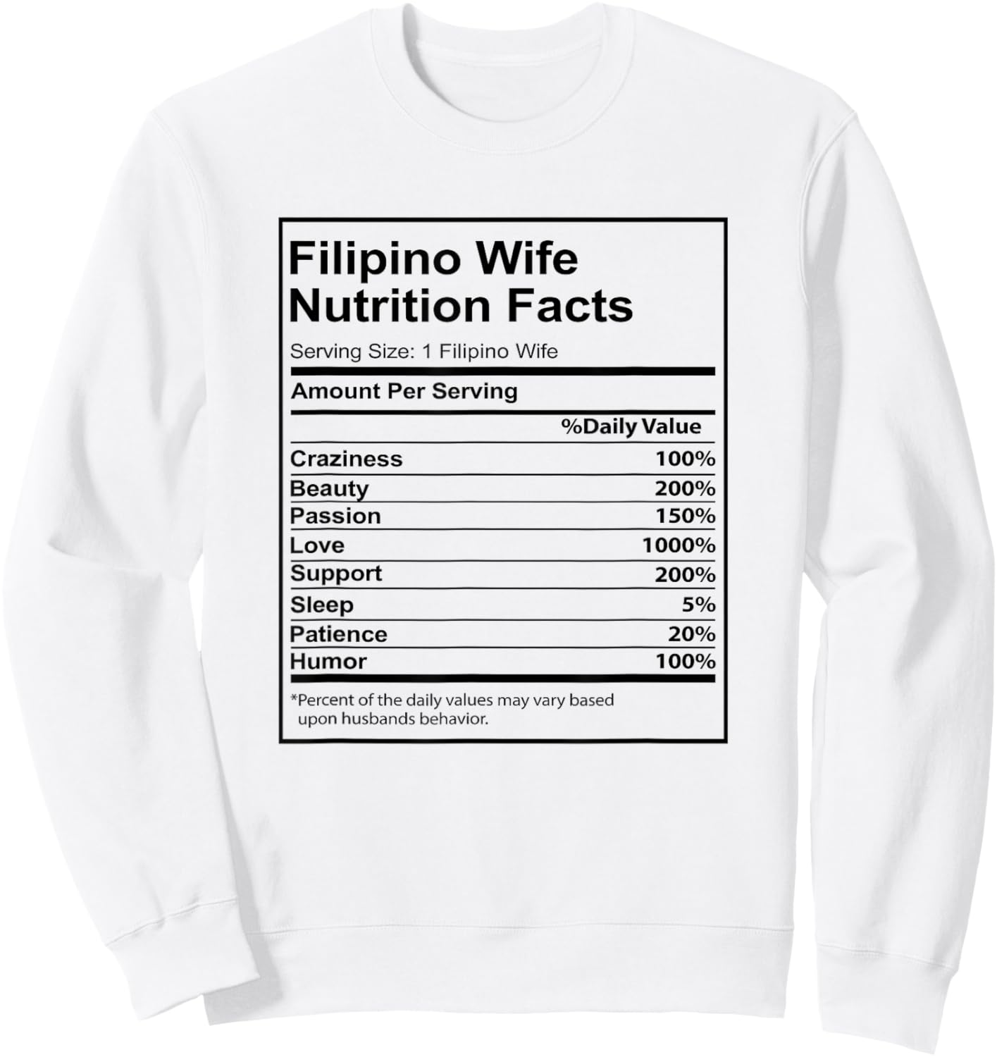 Filipino Wife Nutrition Facts Funny for Filipino Women Sweatshirt - Sweatshirt | White
