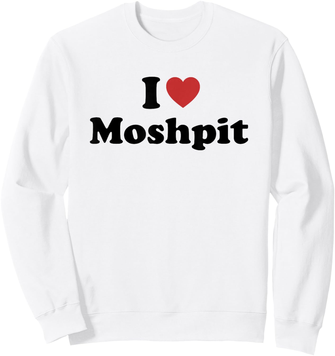 I Love Moshpit Sweatshirt - Sweatshirt | White