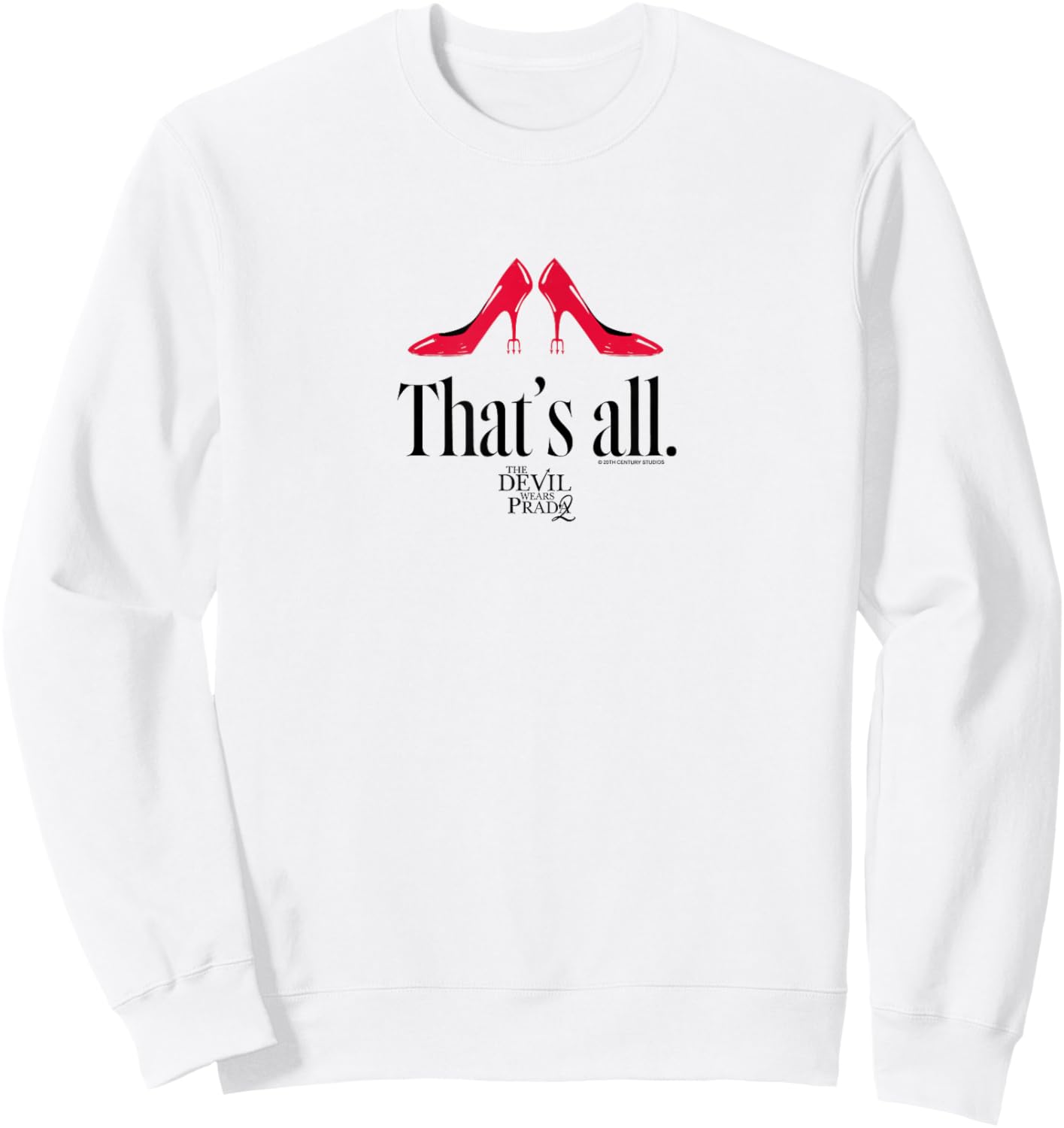 The Devil Wears Prada 2 - That's All Sweatshirt - Sweatshirt | White