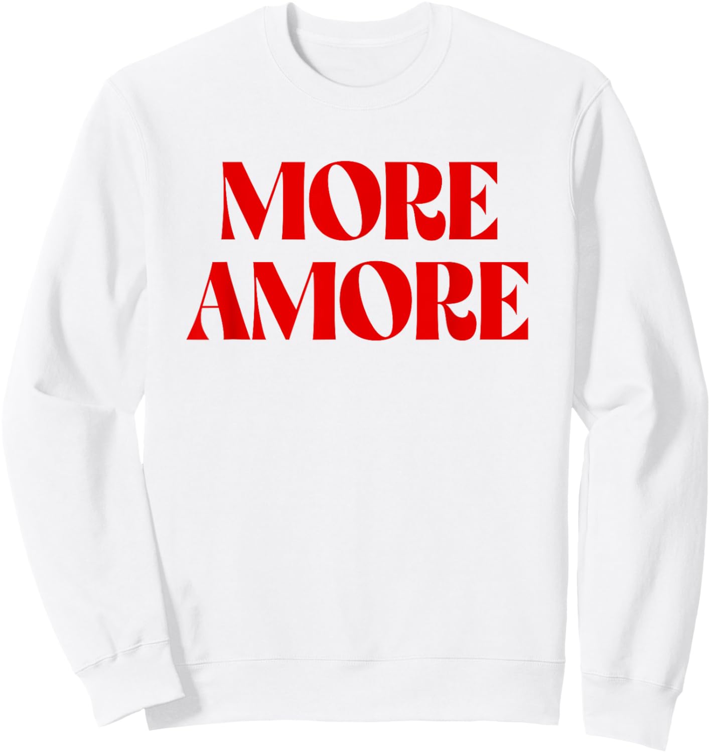 More Amore X Mehr Liebe Selflove Selbstliebe Liebe Italia Sweatshirt - Sweatshirt | White