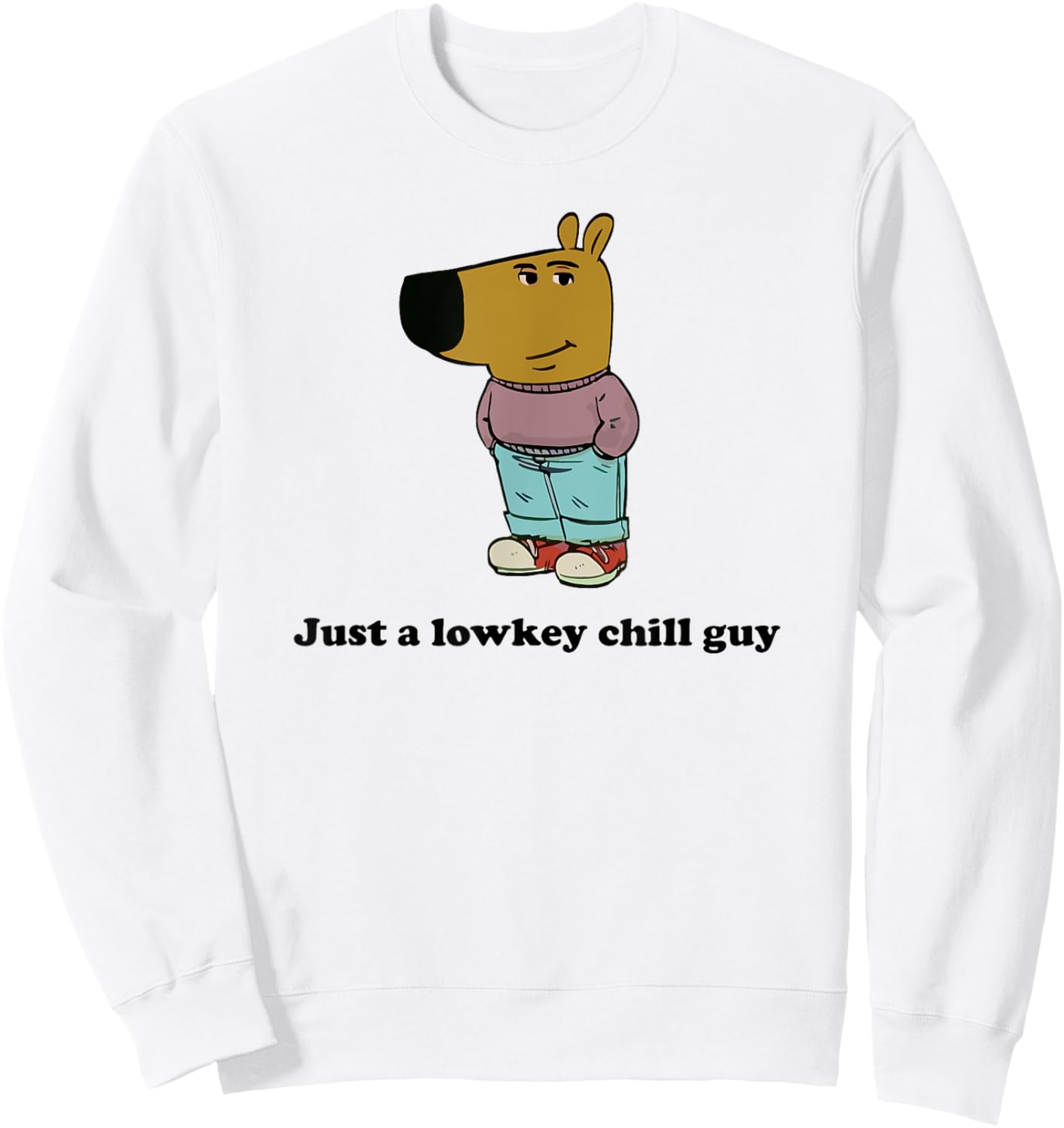 Just a lowkey chill guy Sweatshirt - Sweatshirt | White