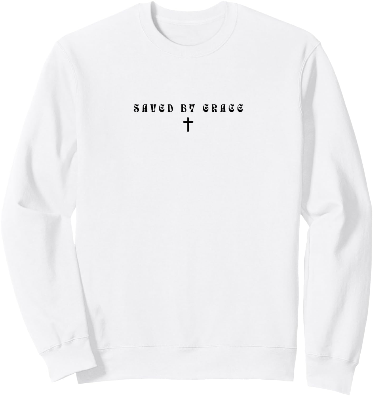 Saved By Grace Subtle Christian Minimal Religious Faith Sweatshirt - Sweatshirt | White