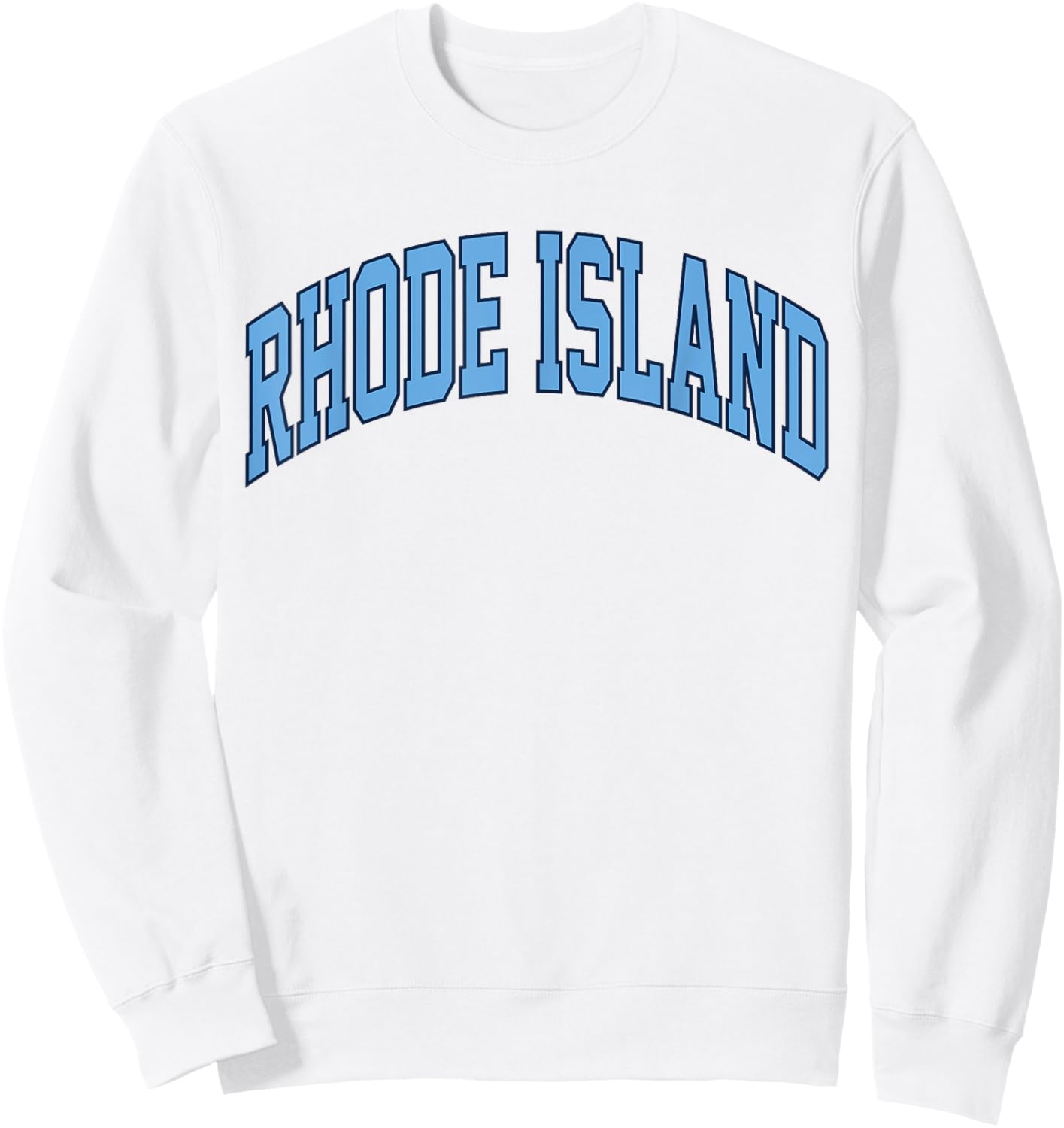 Retro Rhode Island Souvenir Classic Rhode Island Blue RI Sweatshirt - Sweatshirt | White