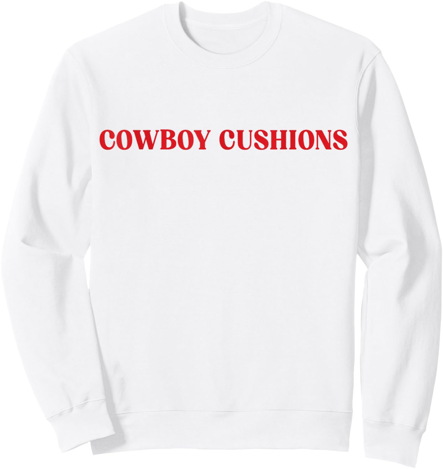 Cowboy Cushions Funny Western Rodeo Cowgirl Pillows Sweatshirt - Sweatshirt | White