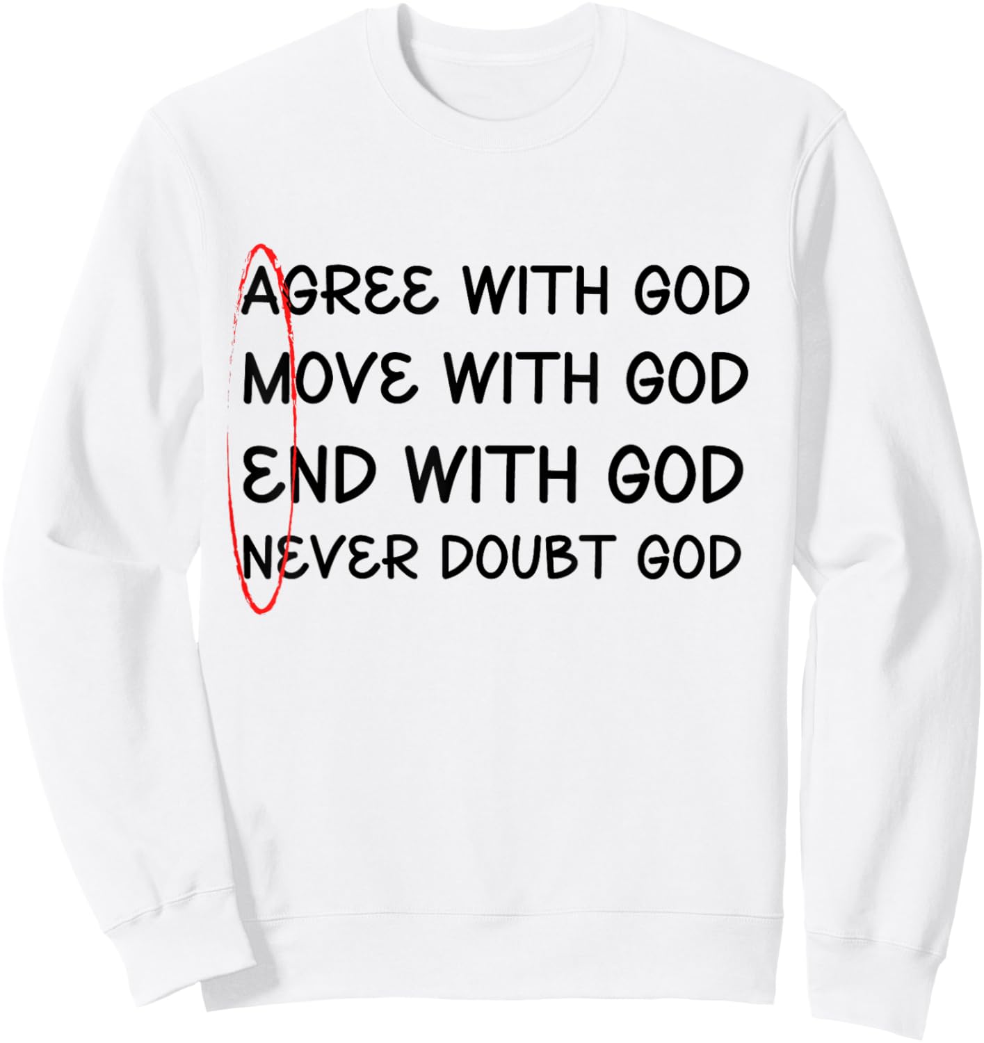 Agree With God, Move With God, End With God, Amen Sweatshirt - Sweatshirt | White