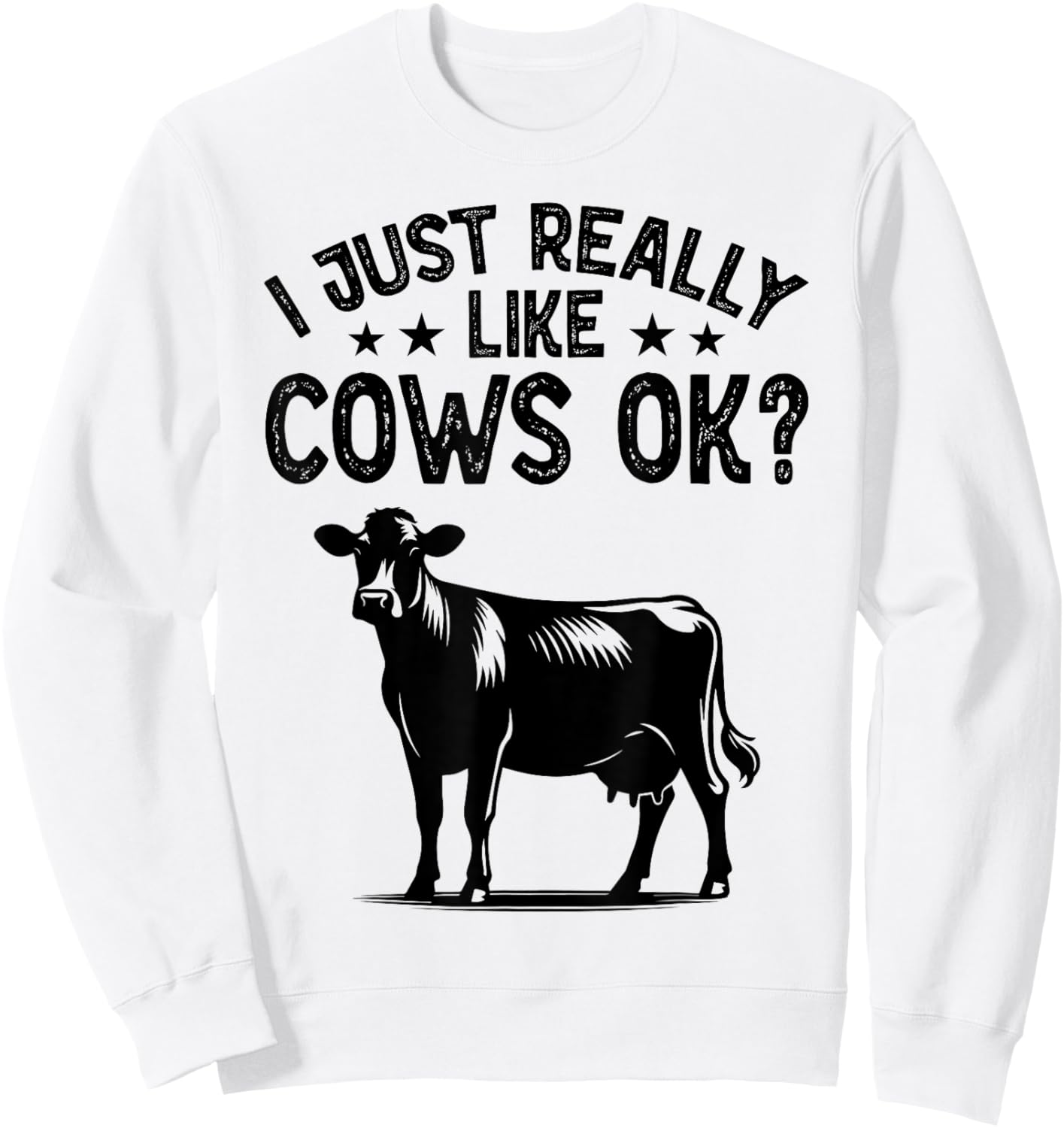 Funny Cow Animal Lover Men Women Farm Dairy Cattle Farming Sweatshirt - Sweatshirt | White