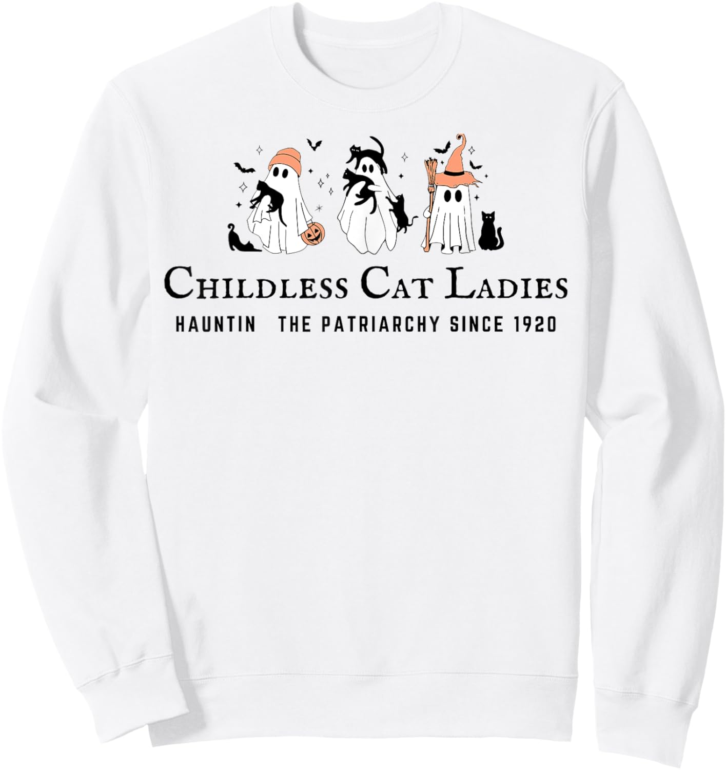 Childless Cat Ladies Hauntin The Patriarchy Kamala Halloween Sweatshirt - Sweatshirt | White